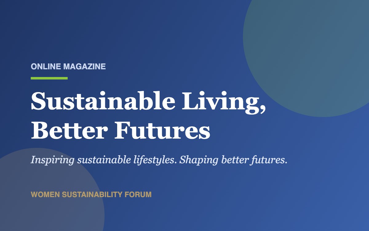 Presentamos Sustainable Living, Better Futures, nuestra nueva revista digital